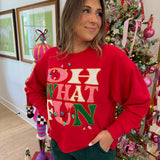 Oh What Fun Sweatshirt